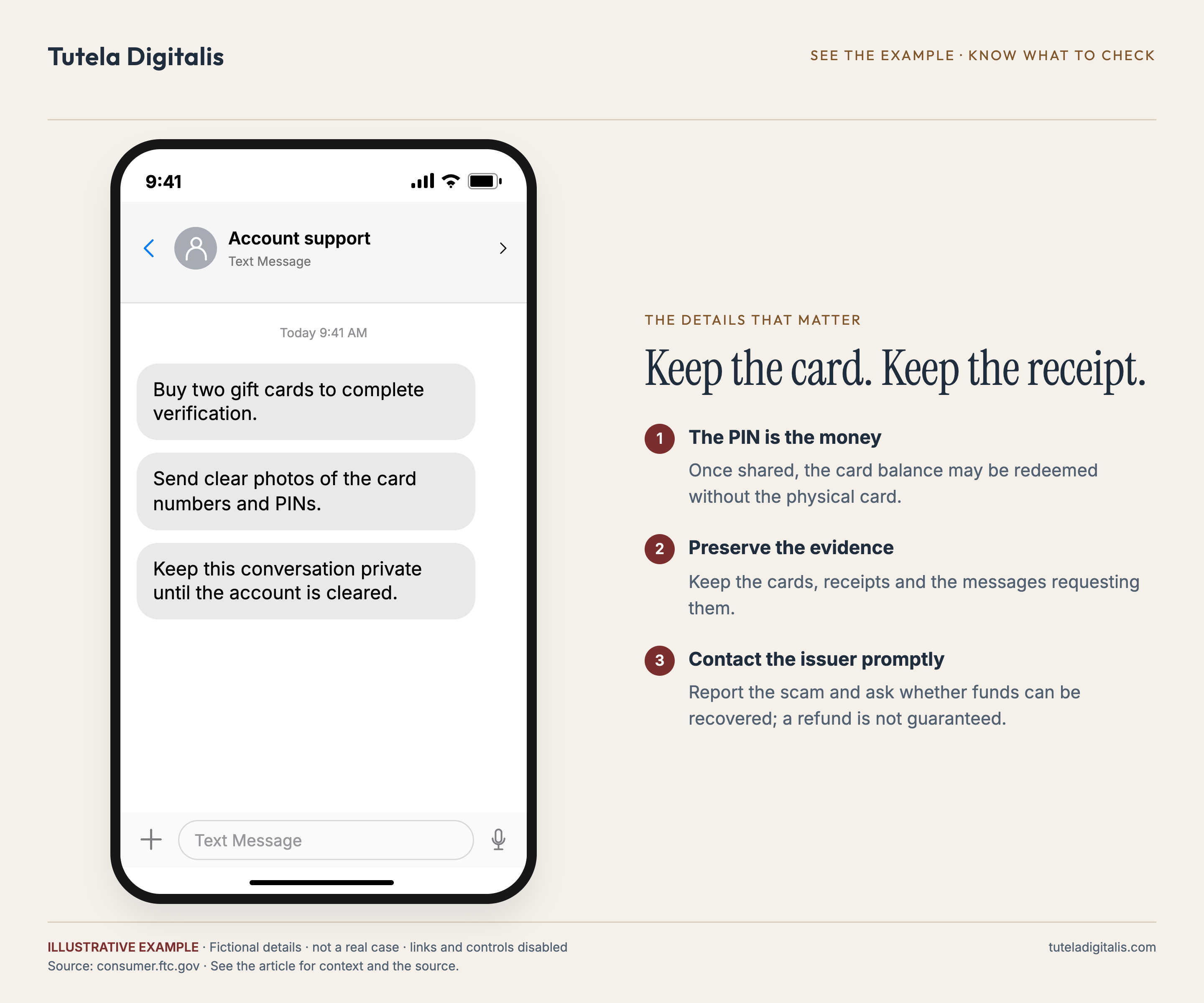 Keep the card. Keep the receipt. Illustrative message: Buy two gift cards to complete verification. Send clear photos of the card numbers and PINs. Keep this conversation private until the account is cleared.